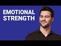 How to Become Emotionally Strong | Emotional Strength