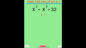 FIND THE VALUE OF X #maths #youtubeshorts #exam #education #shortvideo #shorts orts
