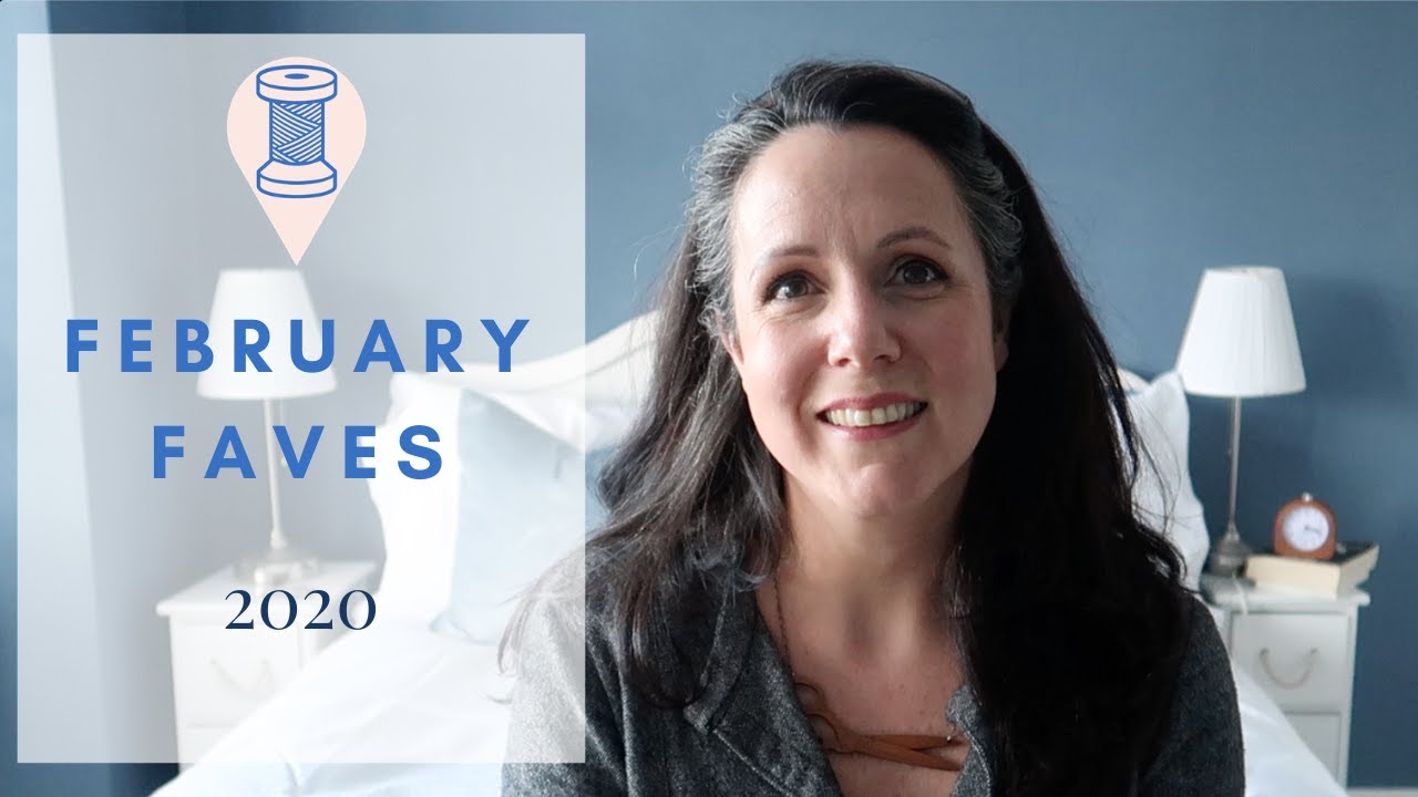 February 2020 Sewing Favourites