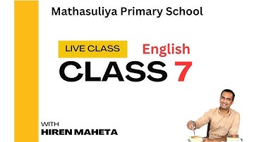 Class 7| Unit 4 | Activity 2 | English learning | Mathasuliya Primary School, Hiren Maheta