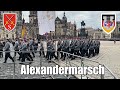 Alexandermarsch  ehrenzug osh dresden  bundeswehr heeresmusikkorps kassel