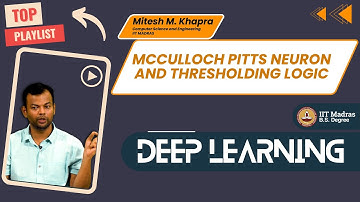 McCulloch Pitts Neuron and Thresholding Logic