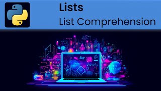 Information Python - Lists: List  comprehension basics Guide