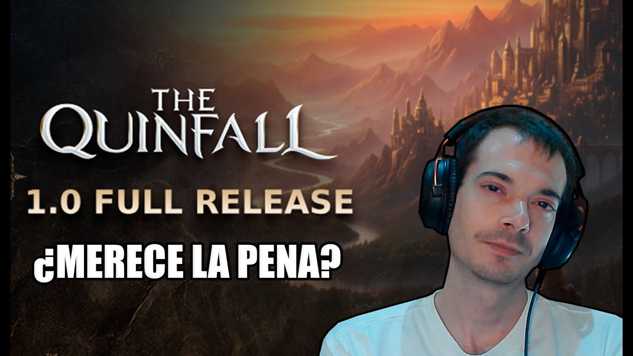 REVIEW/OPINIÓN ¿VALE LA PENA? [THE QUINFALL 1.0]
