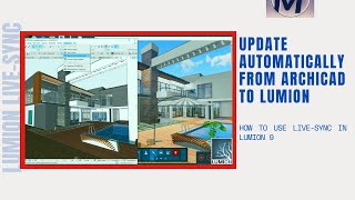 HOW TO USE LIVE-SYNC IN LUMION 9 I Update Automatically From Archicad To Lumion