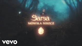 Sarsa - Mówiła Niszcz (Lyric Video)