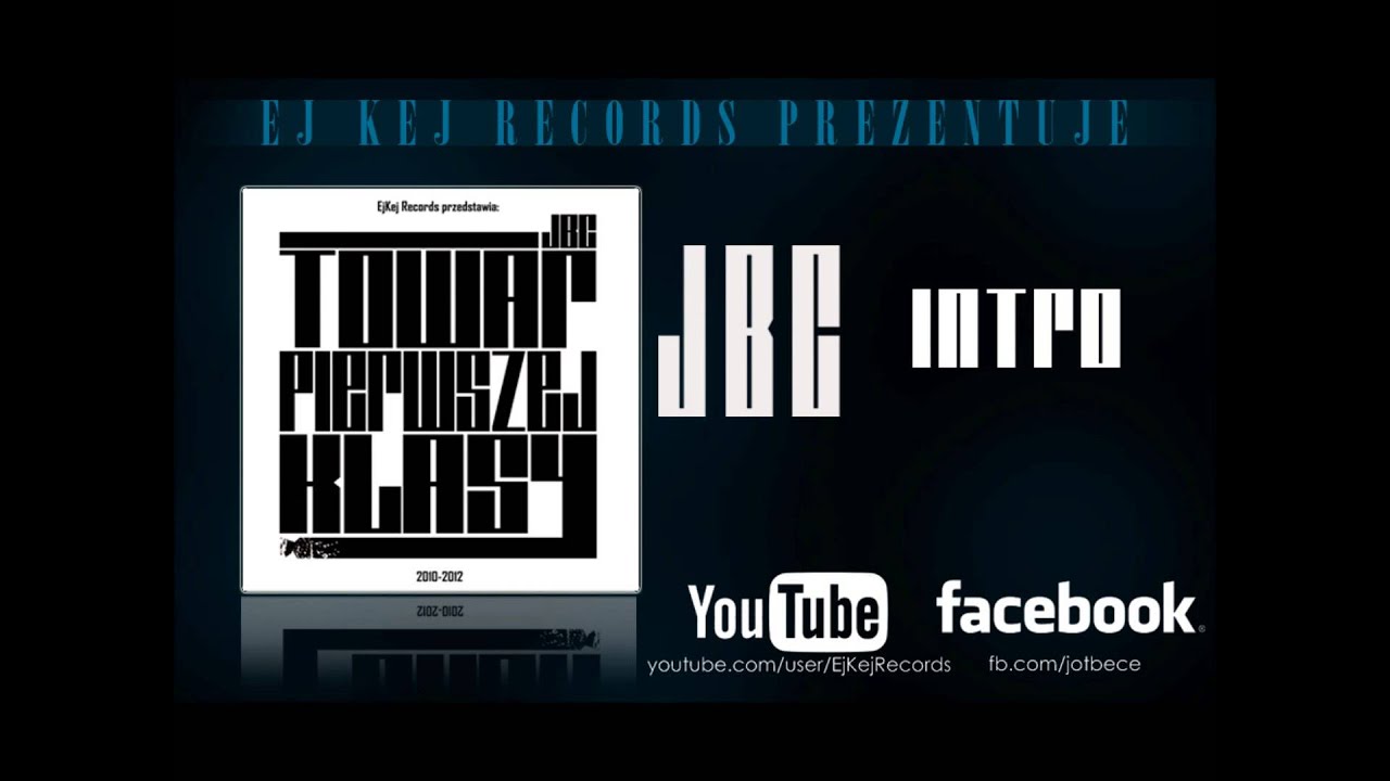 Sleduj 01 JBC Intro Towar Pierwszej Klasy na YouTube Sleduj 01 JBC Intro Towar Pierwszej Klasy na YouTube