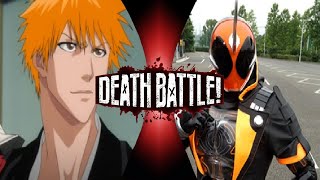 Death Battle Fan-Made Trailer Ichigo Kurosaki Vs Kamen Rider Ghost Bleach Vs Kamen Rider
