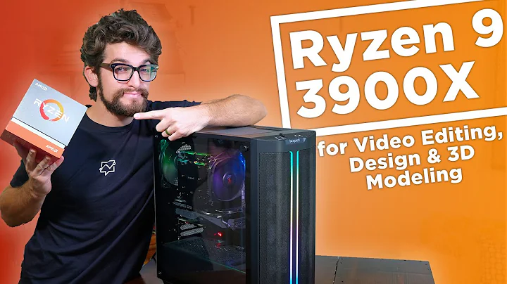 为视频编辑、照片处理和3D建模购买Ryzen 9 3900X的原因