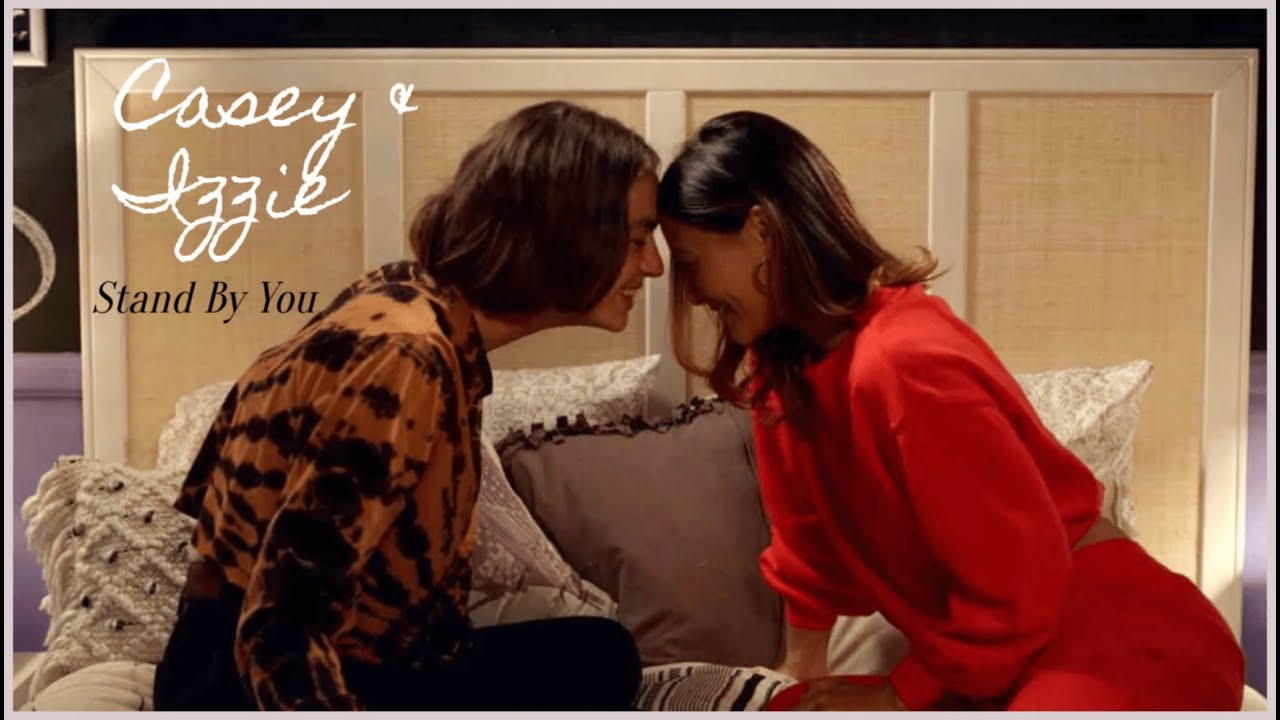 Casey & Izzie - Stand By You