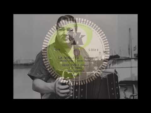 Anibal Troilo Pichuco Intimo LA VIOLETA