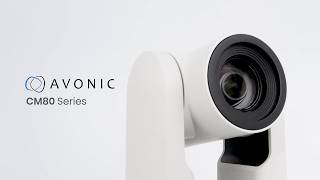 Avonic CM80 Series -The enhanced 4K PTZ camera