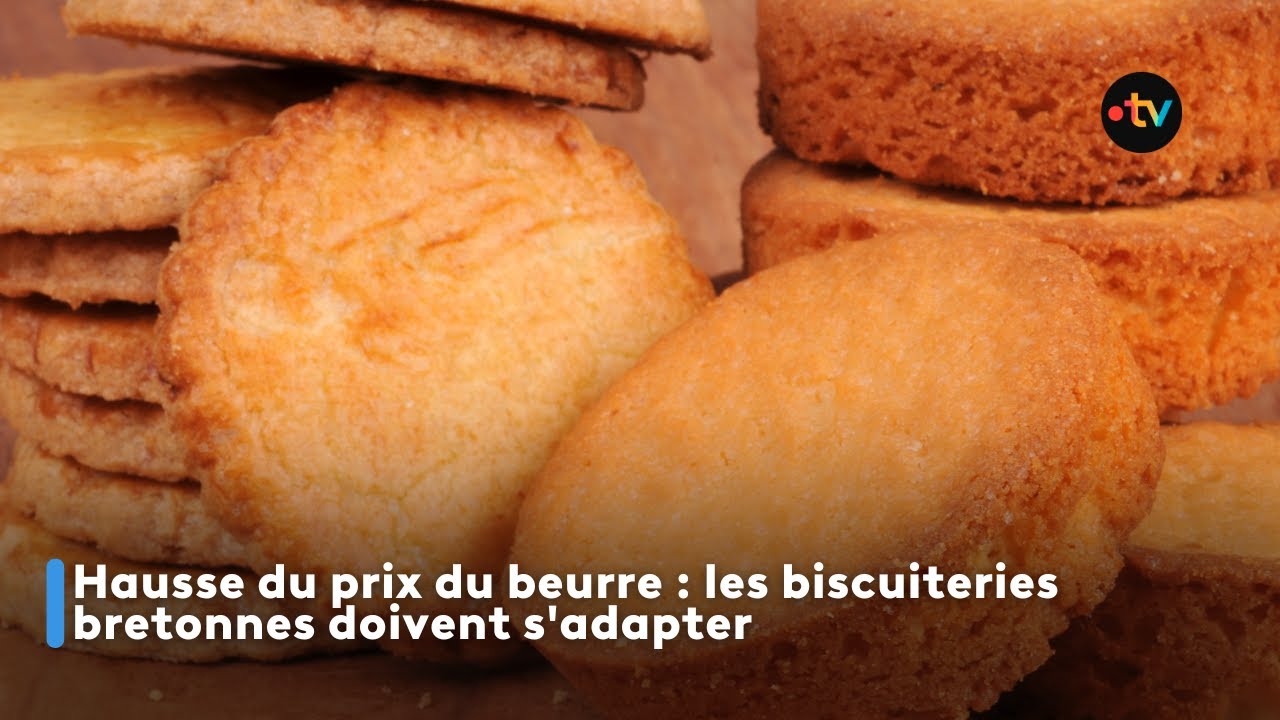 Hausse du prix du beurre : les biscuiteries bretonnes doivent s'adapter