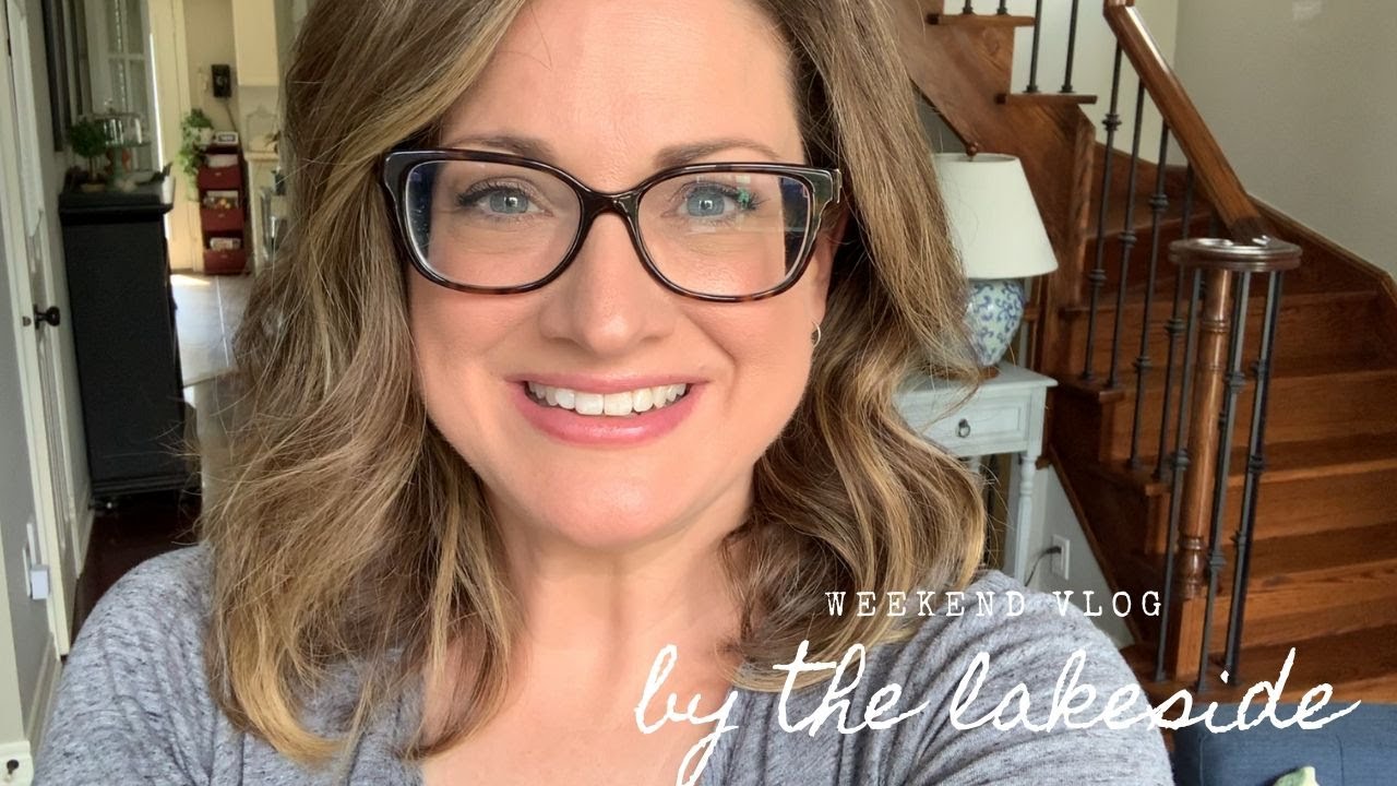 vlog :: by the lakeside :: weekend around the house