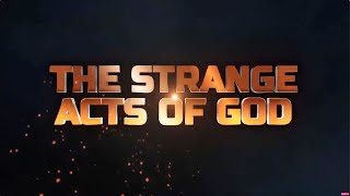 Strange Acts of God || 2nd March 2024