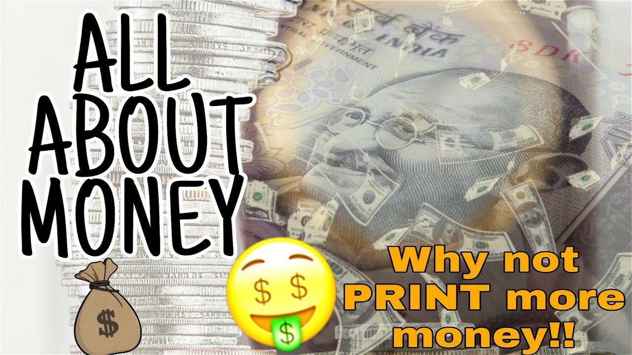 Origin of Money why can't GOVERNMENT print more money (Inflation