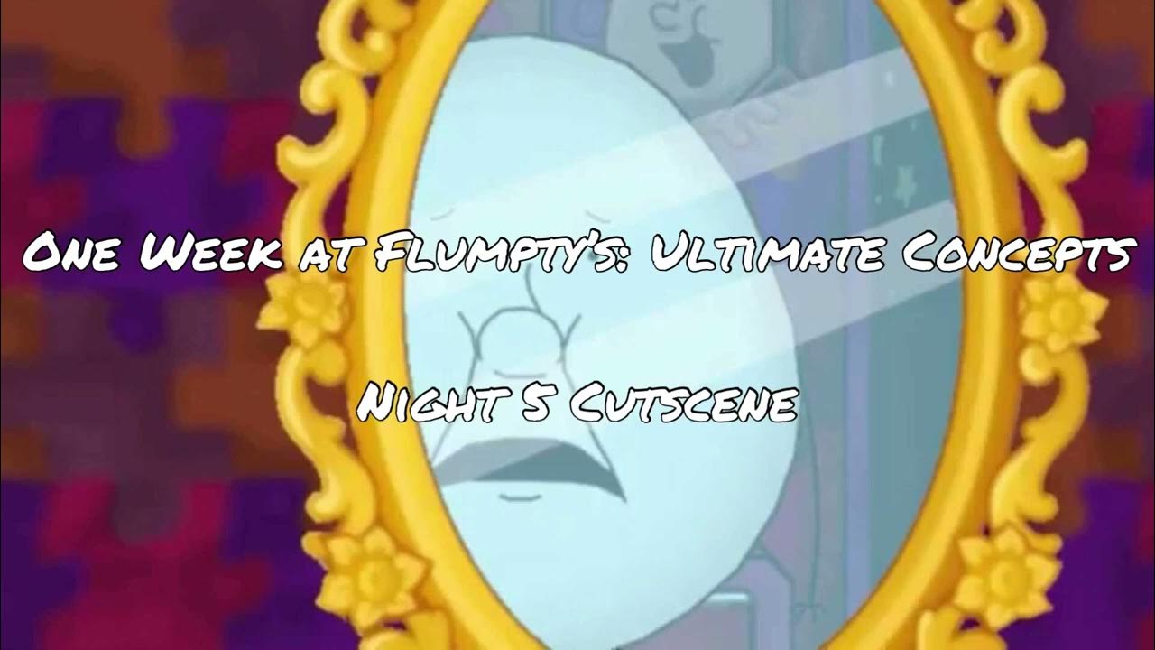 One Week at Flumpty's: Ultimate Concepts - Night 6 Concept 