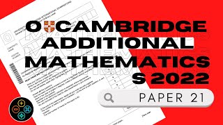 O-Level Add Math June 2022 Paper 21 4037/21