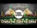 Chalta hai sabir ka sikka sare hindustan main dj remix qawwali dj naseeb raza mixing hard bass mix