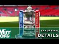 🏆 FA Cup final key information: Kick off time, location + how to watch