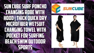 SUN CUBE Surf Poncho Changing Robe with Hood, Thick Quick Dry