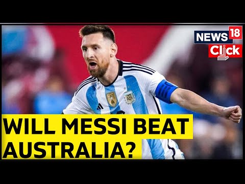 Qatar World Cup 2022 | Argentina Vs Australia | World Cup 2022 News Today | English News | News18 - CNNNEWS18