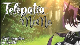 Telepatia Meme Gacha Club first Animation In 2d hlly Mikn