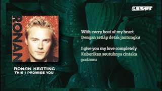 RONAN KEATING - This I promise you (Lirik Terjemahan Indonesia)