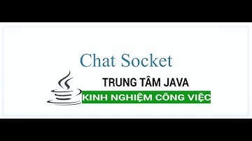 Java Network 07 Chat sử dụng socket trong Java