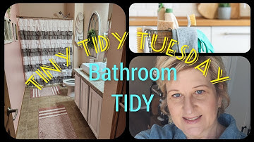 TIDYING UP THE BATHROOM  // TINY TIDY TUESDAY //  COLLAB