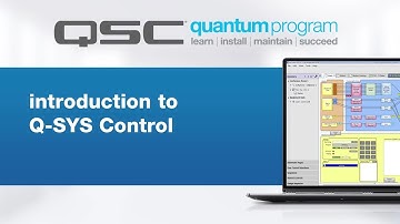 Introduction to Q-SYS Control - Part 1 (QSC Quantum Program)