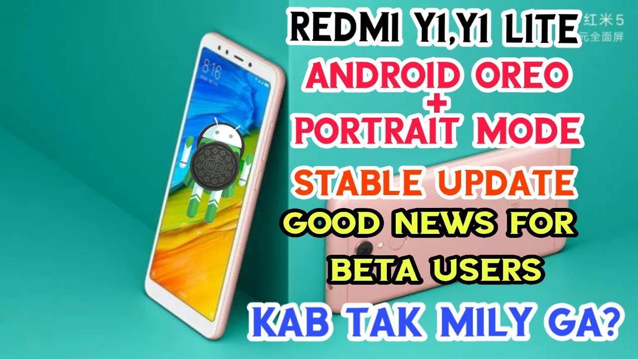 Redmi Y1 / Y1 Lite Oreo Update And Portrait Mode Update || MIUI 10 Update Portrait Mode Update