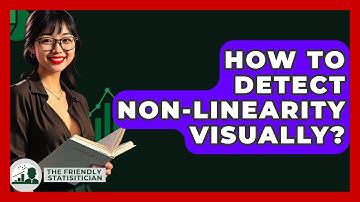 How To Detect Non-linearity Visually? - The Friendly Statistician
