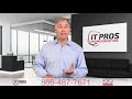 IT Pros Management - Managed I.T. Department
