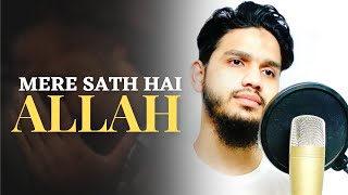 Mujhe Kis Baat Ka Gham Hai | Heart Touching Nasheed | Maaz Weaver | Mere Sath Hai Allah | Naat 2022 Resimi