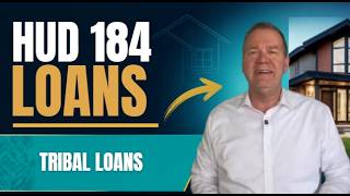 HUD Section 184 Loans: Tribal and Native American Homebuyers