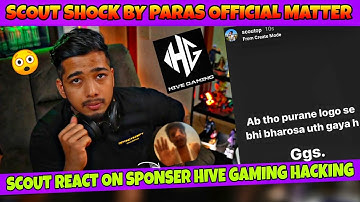 Scout Reply On Sponser Hive Gaming Hacking Allegiance | Scout Shock By Paras Official Matter