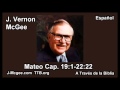 40 Mat 19:01-22:22 - J Vernon McGee - a Traves de la Biblia