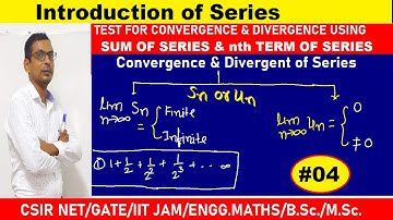 #04 Test for convergence and Divergence of series using Sum of series and nth term of series