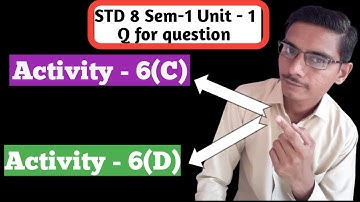 STD 8 ENGLISH SEM 1 UNIT 1││Q FOR QUESTION││ACTIVITY 6C││ACTIVITY 6D││FRAME QUESTIONS