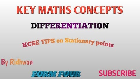 FORM 4 MATHS(DIFFERENTIATION-Stationary points)