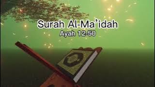 Surah Al-Ma’idah (Ayah 12-50) ~ Sheikh Raad Al Kurdi @Al-Quran-OurLight