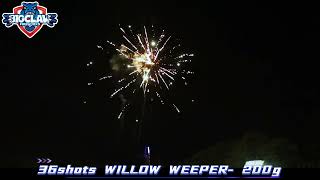 WILLOW WEEPER - Big Claw fireworks