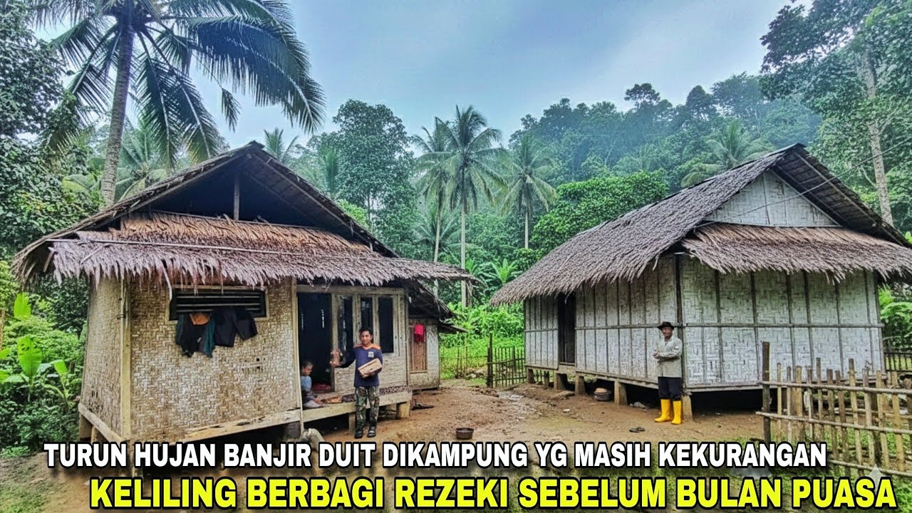 VIRALL.HUJAN TURUN BANJIR DUIT.KELILING BAGI REZEKI DIKAMPUNG YANG MASIH BANYAK KEKURANGAN NYA