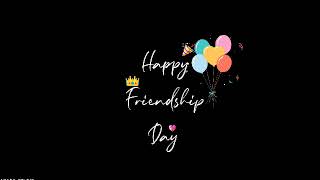 💙New Happy Friendship Day Status||Happy Friendship Day 2022||Friendship Song Status||AZ MVL STUDIO