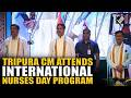 Tripura CM Manik Saha attends International Nurses Day 2026 observance program