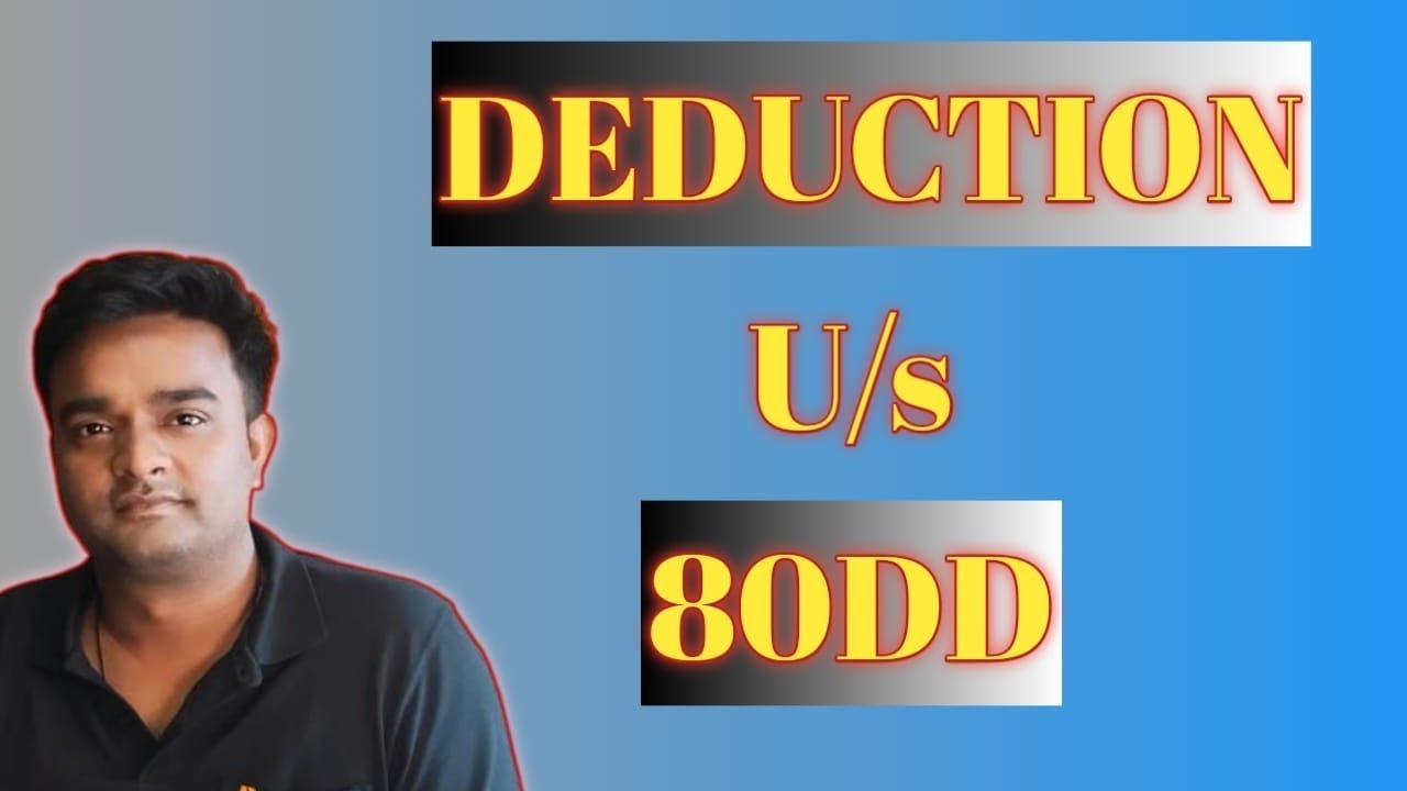 80dd-deduction-income-tax-i-80dd-deduction-for-ay-2021-22-youtube