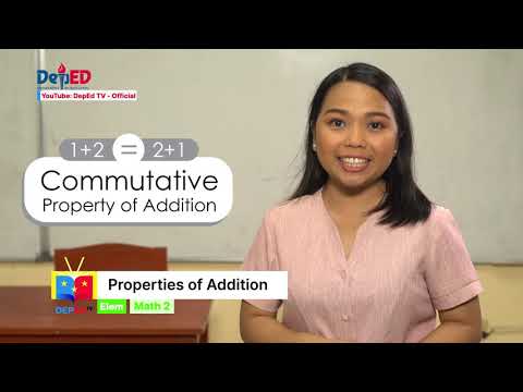 GRADE 2 MATHEMATICS QUARTER 1 EPISODE 11 (Q1 EP11):  Properties of Addition