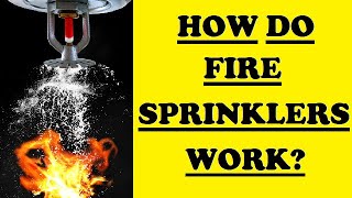 How Do Fire Sprinklers Work