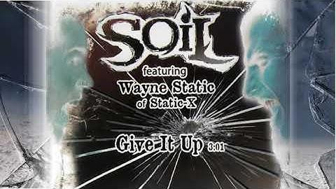Soil - Give It Up feat. Wayne Static